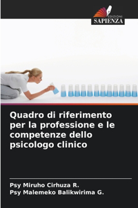 Quadro di riferimento per la professione e le competenze dello psicologo clinico