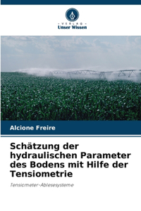 Schätzung der hydraulischen Parameter des Bodens mit Hilfe der Tensiometrie