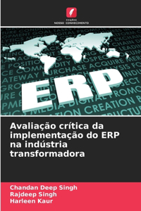 Avaliação crítica da implementação do ERP na indústria transformadora