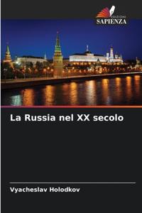 La Russia nel XX secolo