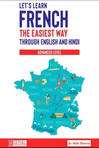 Let' Learn French The Easiest Way Through English and Hindi - Advance level