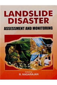 Landslide Disaster: Assessment and Monitoring