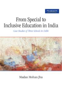 From Special to Inclusive Education in India