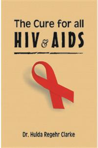 Cure for All HIV & AIDS