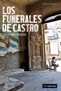 Los funerales de Castro / Castro's Funeral