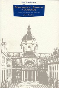 Renacimiento, Barroco y Clasicismo