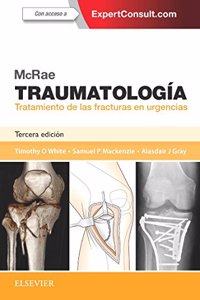 McRae. Traumatologia. Tratamiento de las fracturas en urgencias + ExpertConsult (3a ed.)
