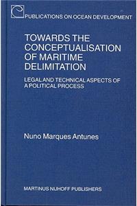 Towards the Conceptualisation of Maritime Delimitation