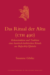 Das Ritual Der Astu (Cth 490)