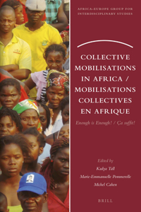 Collective Mobilisations in Africa / Mobilisations Collectives En Afrique