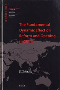 Fundamental Dynamic Effect on Reform and Opening in China
