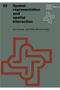 Spatial Representation and Spatial Interaction