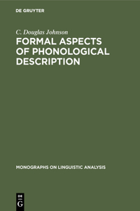 Formal Aspects of Phonological Description