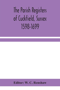 Parish Registers of Cuckfield, Sussex 1598-1699