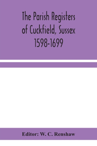 Parish Registers of Cuckfield, Sussex 1598-1699