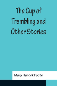Cup of Trembling and Other Stories