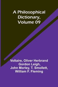 Philosophical Dictionary, Volume 09