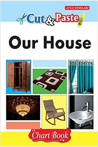 Cut & Paste - Our House (Chart Book)