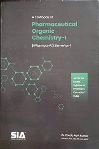 A TEXTBOOK OF PHARMACEUTICAL ORGANIC CHEMISTRY -I B.PHARMACY (SEMESTER-II) (PCI) PHARMACY COUNCIL OF INDIAN) LATEST 2019 EDITION Attachments: