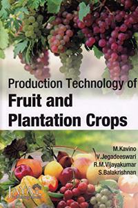 Production Technology of Fruits and Plantation Crops