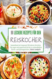 98 leckere Rezepte fur den Reiskocher
