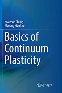 Basics of Continuum Plasticity