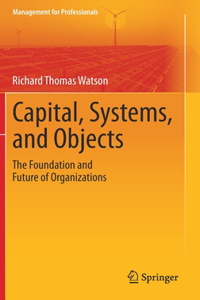 Capital, Systems, and Objects