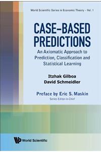 Case-Based Predictions: An Axiomatic Approach to Prediction, Classification and Statistical Learning