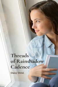 Threads of Rainshadow Cadence