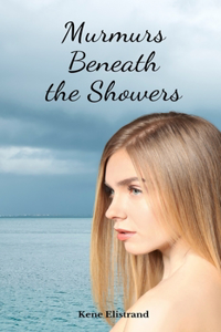 Murmurs Beneath the Showers