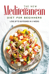 The New Mediterranean Diet for Beginners