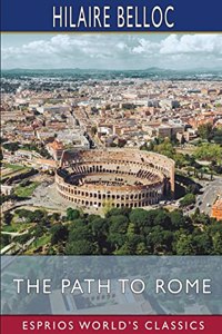 The Path to Rome (Esprios Classics)
