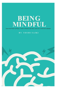 Being Mindful