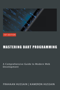 Mastering Dart Programming