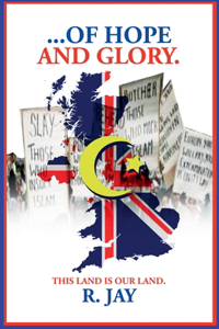 . . . . of Hope and Glory