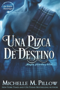 Una Pizca de Destino