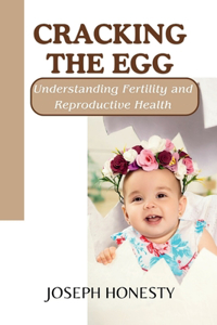 Cracking the Egg
