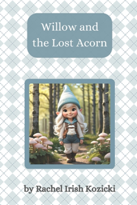 Willow and the Lost Acorn