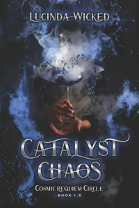 Catalyst of Chaos