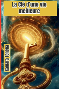 La clé d'une vie meilleure