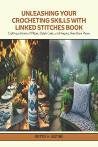 Unleashing Your Crocheting Skills with Linked Stitches Book