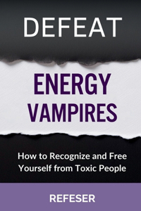 Defeat Energy Vampires