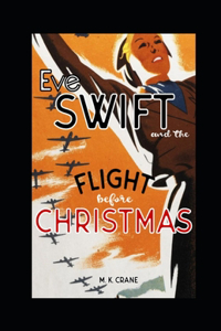 Eve Swift and the Flight Before Christmas