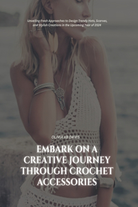 Embark on a Creative Journey through Crochet Accessories