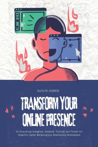 Transform Your Online Presence