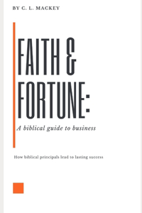 Faith & Fortune