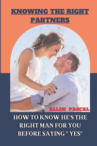 Knowing the Right Partners