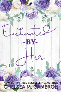 Enchanted By Her