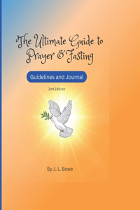 Ultimate Guide to Prayer and Fasting