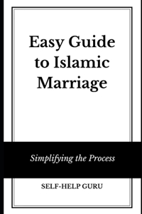 Easy Guide to Islamic Marriage